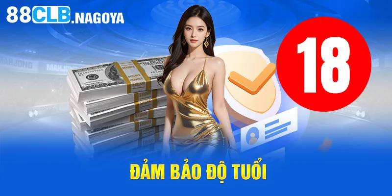 Đảm bảo độ tuổi 