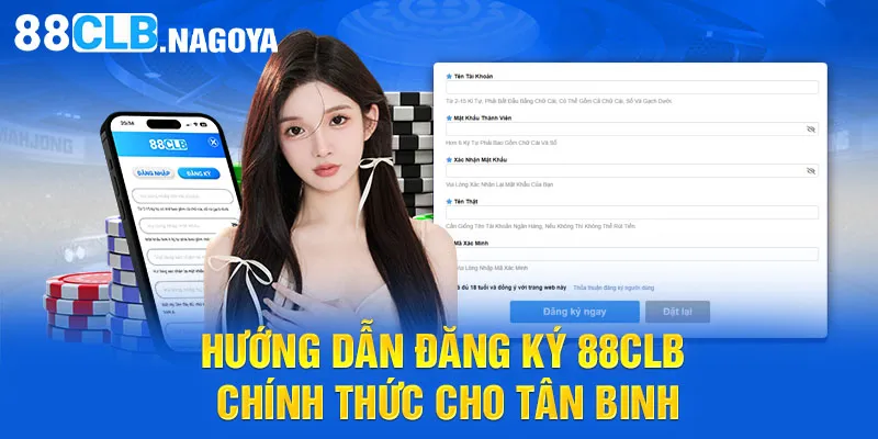 Hướng dẫn đăng ký 88CLB chính thức cho tân binh