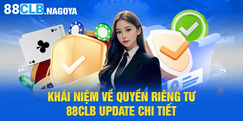 Khái niệm về quyền riêng tư 88CLB update chi tiết