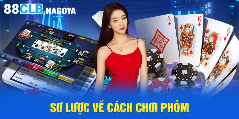 Sơ lược về cách chơi phỏm