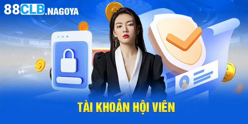 Tài khoản hội viên